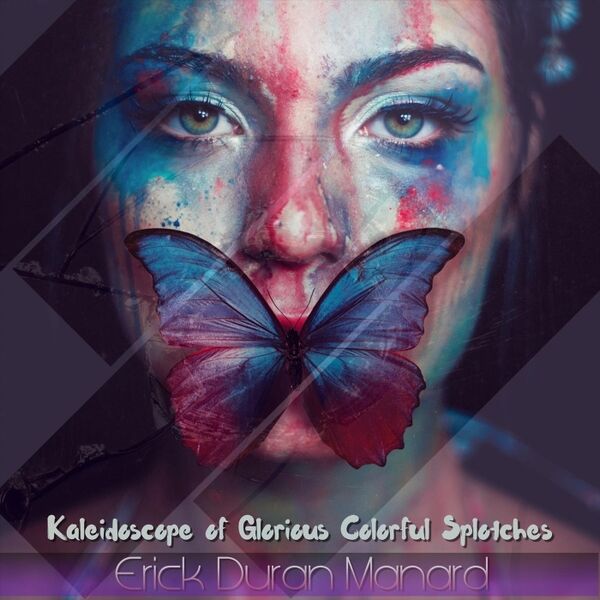 Cover art for Kaleidoscope of Glorious Colorful Splotches